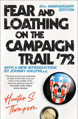 Fear and Loathing on the Campaign Trail '72 book cover by Hunter S. Thompson