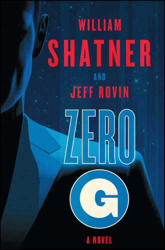 Zero-G: Book 1: A Novel (The Samuel Lord Series) book cover by William Shatner, Jeff Rovin