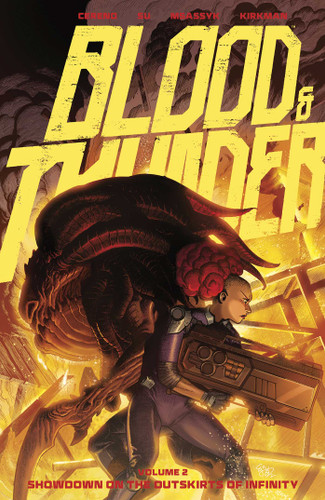 Blood & Thunder Vol. 2: Showdown on the Outskirts of Infinity (Blood & Thunder) book cover by Benito Cereno, Robert Kirkman