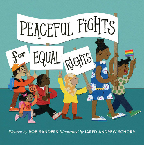 Peaceful Fights for Equal Rights book cover by Rob Sanders