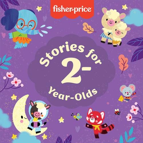 Fisher-Price: Stories for 2-Year-Olds book cover by Lorelai Hart