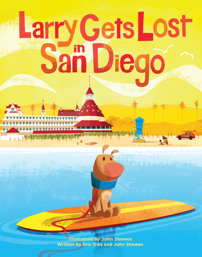 Larry Gets Lost in San Diego: San Diego Books for Kids (Larry Gets Lost) book cover by John Skewes, Eric Ode