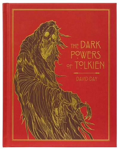 Dark Powers of Tolkien Deluxe Edition (Deluxe Tolkien) book cover by David Day