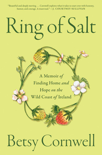 Ring of Salt: A Memoir of Finding Home and Hope on the Wild Coast of Ireland book cover by Betsy Cornwell