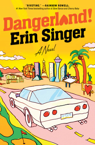 Dangerland!: A Novel book cover by Erin Singer