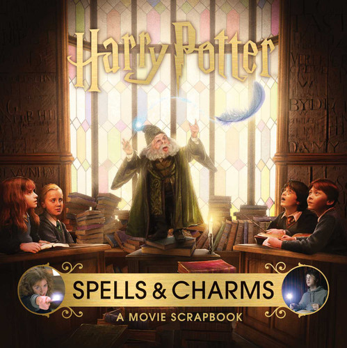 Harry Potter: Spells and Charms: A Movie Scrapbook (Movie Scrapbooks) book cover by Jody Revenson