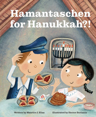 Hamantaschen for Hanukkah?!: A Tale of the Wise People of Chelm book cover by Maurice J. Elias