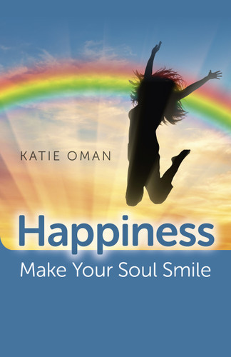 Happiness: Make Your Soul Smile book cover by Katie Oman