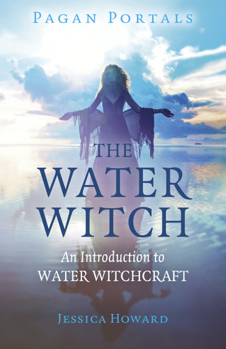 Pagan Portals - The Water Witch: An Introduction to Water Witchcraft book cover by Jessica Howard