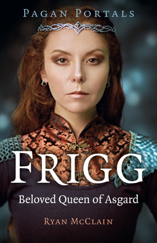 Pagan Portals - Frigg: Beloved Queen of Asgard book cover by Ryan McClain