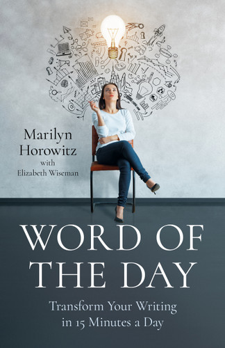 Word of the Day: Transform Your Writing in 15 Minutes a Day book cover by Marilyn Horowitz