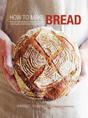 How to Make Bread: Step-by-step recipes for yeasted breads, sourdoughs, soda breads and pastries book cover by Emmanuel Hadjiandreou