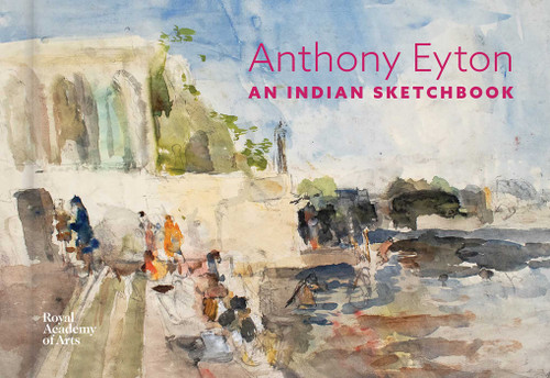 An Indian Sketchbook: Anthony Eyton (The RA Sketchbooks) book cover by 