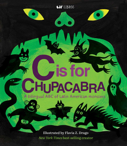 C is for Chupacabra (Bilingual: English & Spanish) (ABC Series) book cover by Lil' Libros