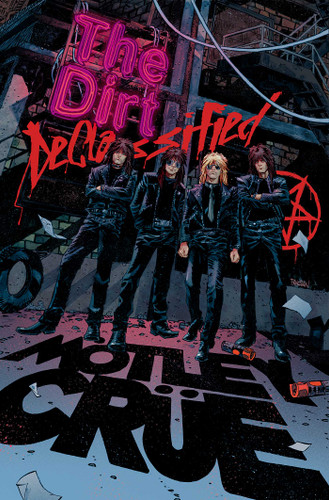 MÖTLEY CRÜE - THE DIRT: DECLASSIFIED: THE DIRT: DECLASSIFIED book cover by Leah Moore, Mötley Crüe, Z2 Comics