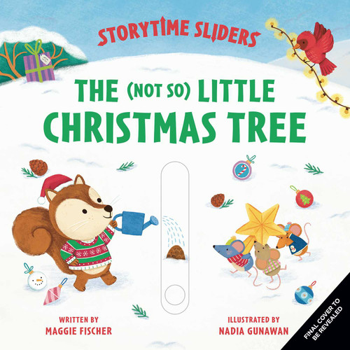 The (Not So) Little Christmas Tree: (Storytime Sliders) (Storytime Sliders) book cover by Maggie Fischer