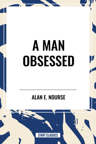 Man Obsessed book cover by Alan E. Nourse