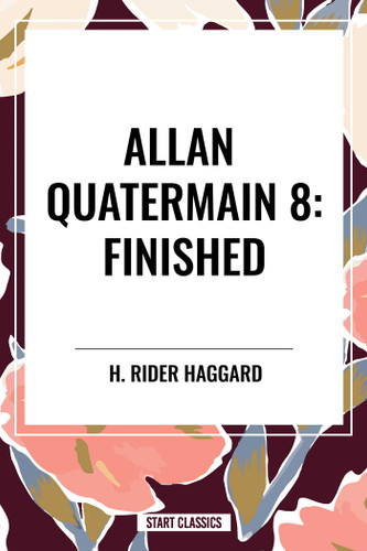 Allan Quatermain #8: Finished book cover by H. Rider Haggard