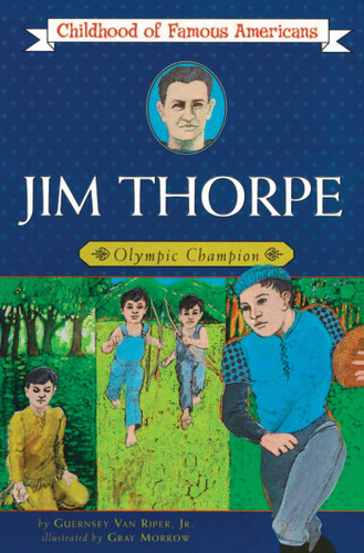 Jim Thorpe: Olympic Champion (Childhood of Famous Americans) book cover by Guernsey Van Riper Jr.