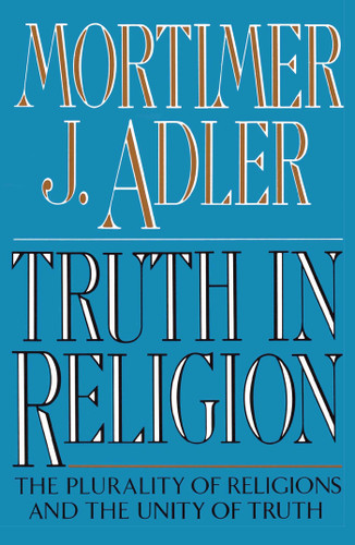 Truth in Religion book cover by Mortimer J. Adler