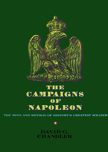 The Campaigns of Napoleon book cover by David G. Chandler