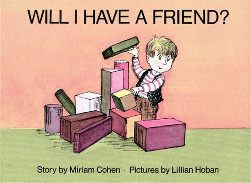Will I Have a Friend? book cover by Miriam Cohen