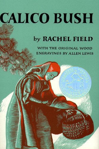 Calico Bush book cover by Rachel Field