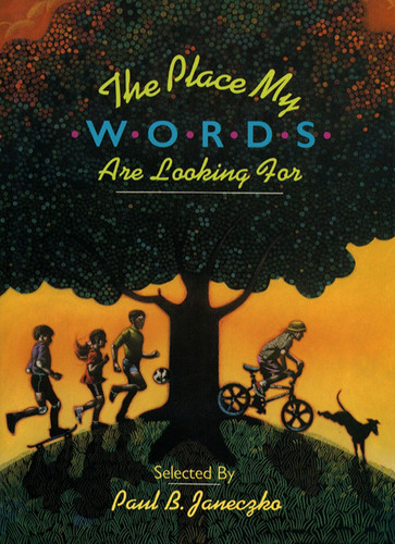 The Place My Words Are Looking For: What Poets Say About and Through Their Work book cover by Paul B. Janeczko
