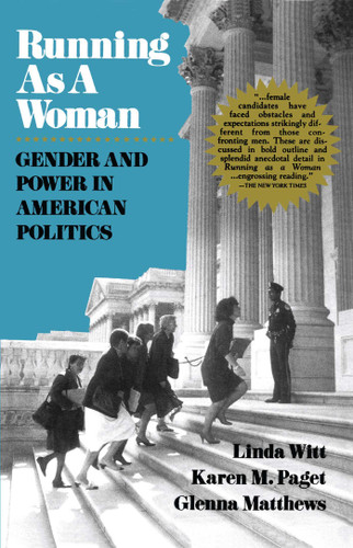 Running as a Woman: Gender and Power in American Politics book cover by Linda Witt, Glenna Matthews, Karen M. Paget