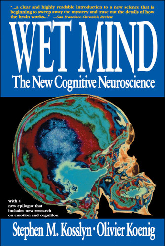 Wet Mind: The New Cognitive Neuroscience book cover by Stephen M. Kosslyn