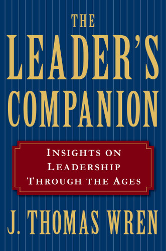 The Leader's Companion: Insights on Leadership Through the Ages book cover by J. Thomas Wren