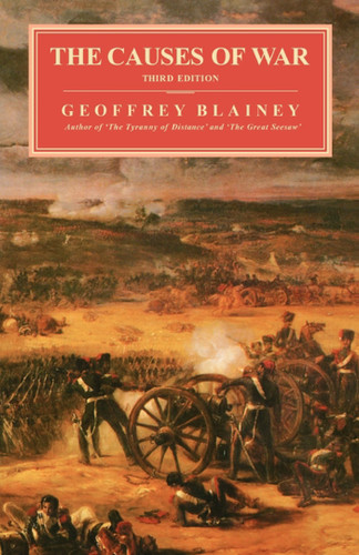 Causes of War, 3rd Ed. book cover by Geoffrey Blainey