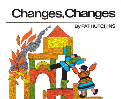 Changes, Changes book cover by Pat Hutchins