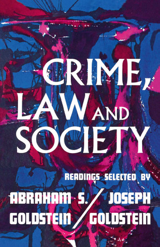 Crime Law & Society book cover by Joseph Goldstein, Abraham S. Goldstein