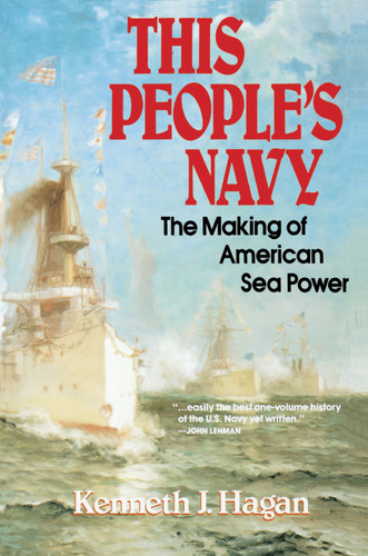 This People's Navy: The Making of American Sea Power book cover by Kenneth J. Hagan
