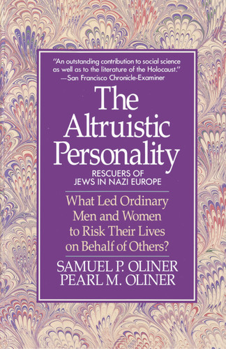 Altruistic Personality: Rescuers Of Jews In Nazi Europe book cover by Samuel P. Oliner