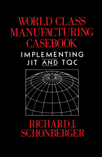 World Class Manufacturing Casebook book cover by Richard J. Schonberger