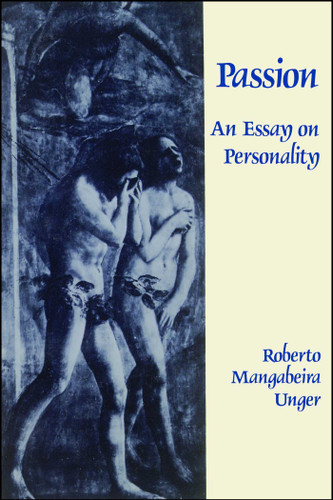 Passion: An Essay on Personality book cover by Roberto Mangabeira Unger