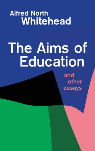 Aims of Education book cover by Alfred North Whitehead