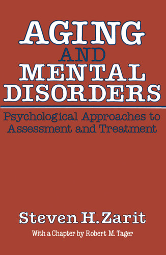Aging & Mental Disorders (Psychological Approaches To Assessment & Treatment) book cover by Steven H. Zarit