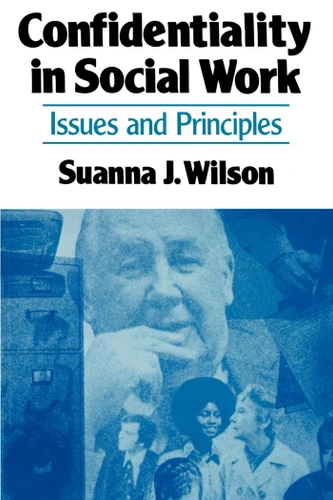 Confidentiality in Social Work book cover by Janet Wilson