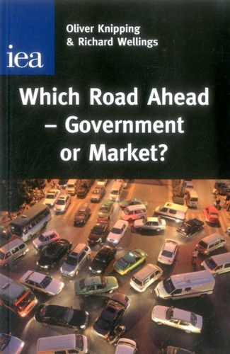 Which Road Ahead: Government or Market? book cover by Oliver Knipping
