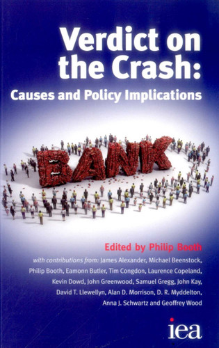 Verdict on the Crash: Causes and Policy Implications book cover by Philip Booth