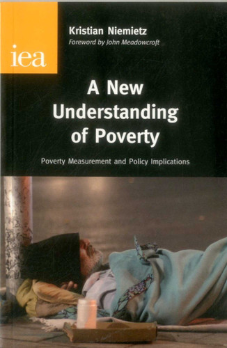New Understanding of Poverty book cover by Kristian Niemietz, John Meadowcroft