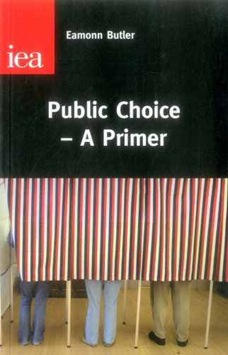 Public Choice—A Primer book cover by Eammon Butler