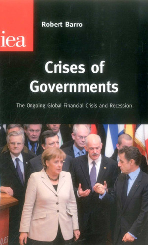 Crises of Governments: The Ongoing Global Financial Crisis and Recession book cover by Robert J. Barro