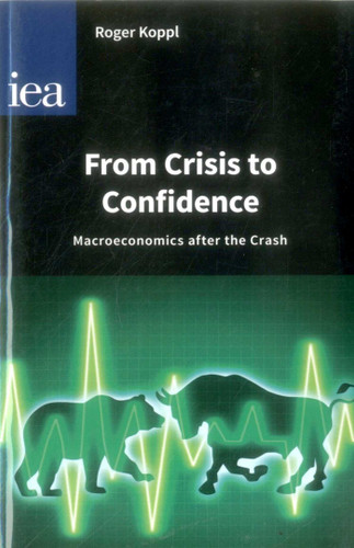 From Crisis to Confidence book cover by Roger Koppl