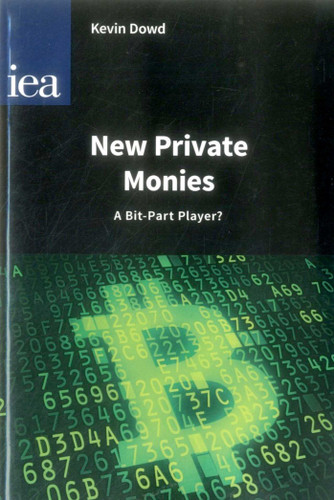 New Private Monies: A Bit-part Player? book cover by Kevin Dowd