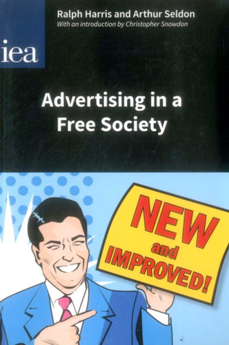 Advertising in a Free Society book cover by Ralph Harris, Arthur Seldon