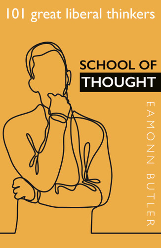 School of Thought: 101 Great Liberal Thinkers book cover by Eamonn Butler